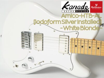 【Kanade SOUND DESIGN × KarDiaN】Amico-HTB-AL ～Iodoform Silver Installed～【Red GUitars Reccomend・試奏動画あり】